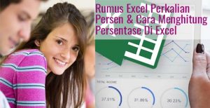 Rumus Excel Perkalian Persen & Cara Menghitung Persentase Di Excel